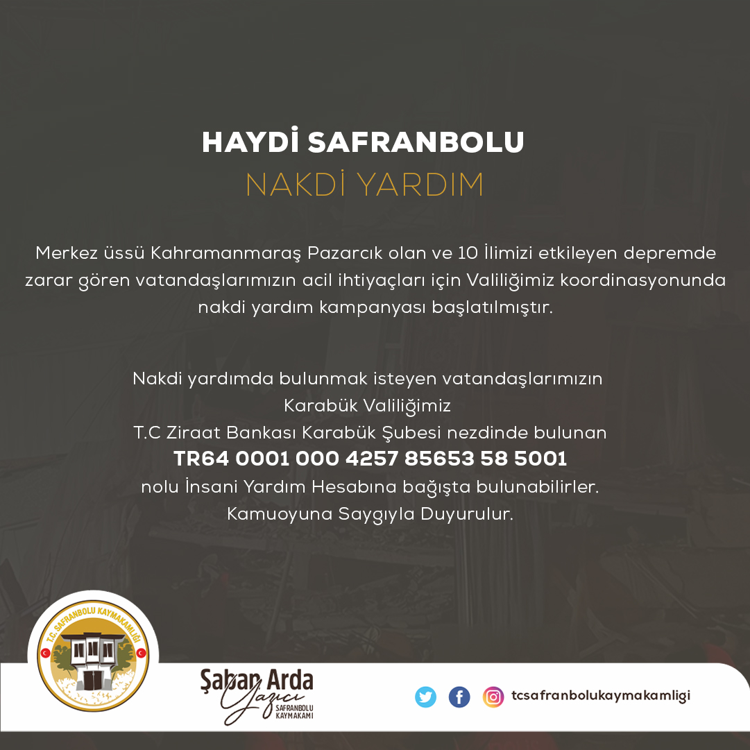 HAYDİ SAFRANBOLU DEPREM BÖLGELERİNE İLETMEK İÇİN NAKDİ YARDIM KAMPANYASI